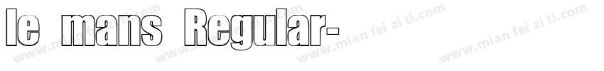 le mans Regular字体转换